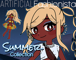 Artificial Fashionista – Summer Collection