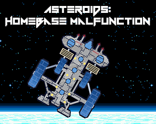 Asteroids - Homebase Malfunction