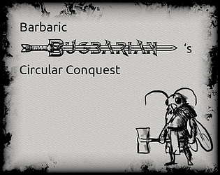 Barbaric Bugbarian's Circular Conquest