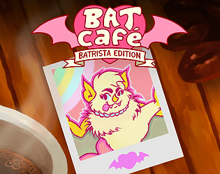 Bat Cafe: Batrista Edition