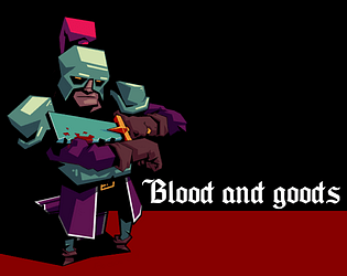 Blood and goods