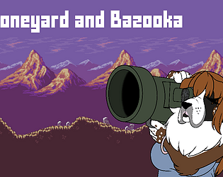 Boneyard and Bazooka