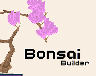 Bonsai Builder