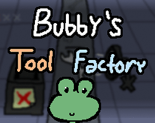 Bubby's Tool Factory