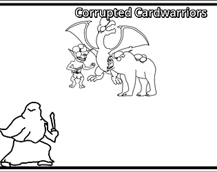 Corrupted Cardwarriors