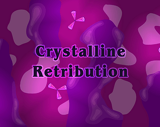 Crystalline Retribution