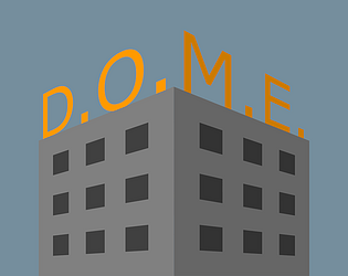 D.O.M.E.