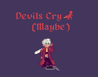 Devils Cry (Maybe)