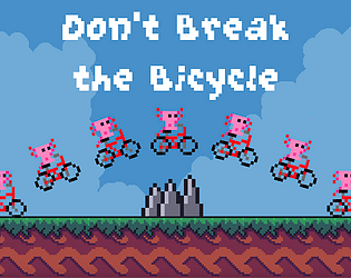 Don't Break the Bicycle