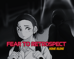 Fear to Retrospect