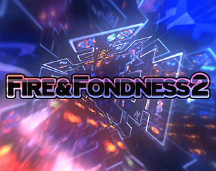 Fire & Fondness 2