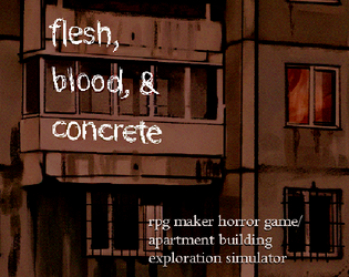 Flesh, Blood, & Concrete