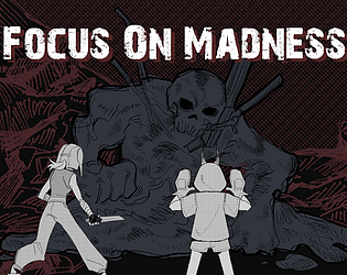 Focus on Madness 2.0