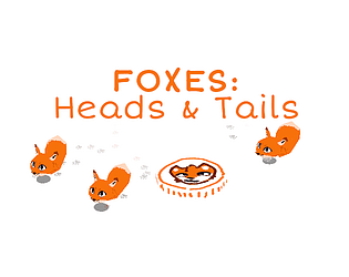 Foxes: Heads & Tails