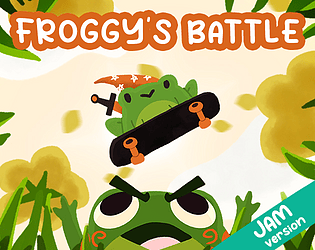 Froggy's Battle - Jam