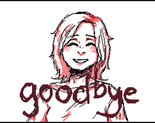 goodbye