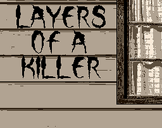 Layers of a Killer