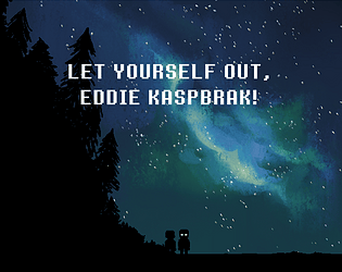 Let Yourself Out, Eddie Kaspbrak!