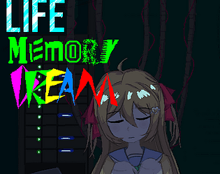 LIFE DREAM MEMORY