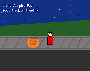 Lil Vampire Guy Goes Trick or Treating