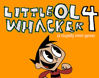 Little Ol' Whacker 4