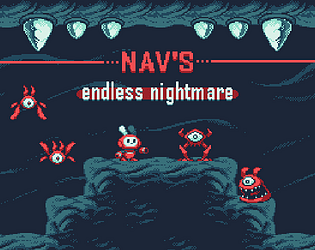 Nav's Endless Nightmare