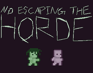 No Escaping The Horde