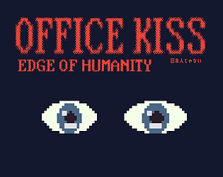 Office Kiss: Edge of Humanity 日本人じゃない