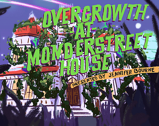 Overgrowth at Monderstreet House