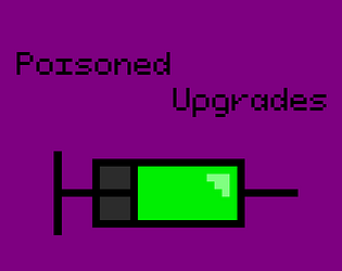 Poisoned Upgrades