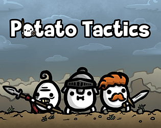 Potato Tactics