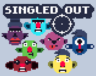 Singled Out (GMTK Jam 2019)