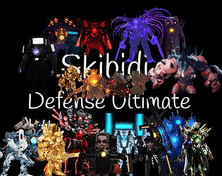 Skibidi Defense Ultimate