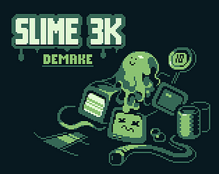 Slime 3k: Demake (Slime 2.99k)