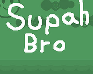 Supah Bro