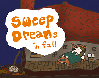 Sweep dreams in fall