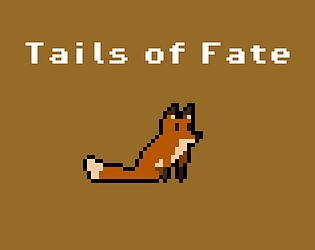 Tails of Fate