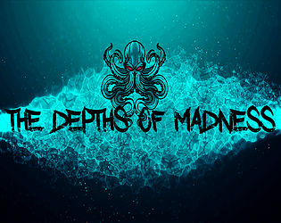 The Depths of Madness