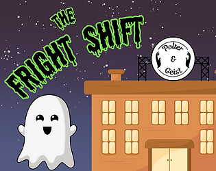 The Fright Shift