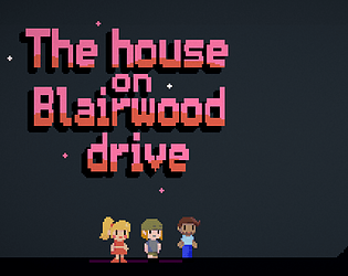 The House On Blairwood Drive