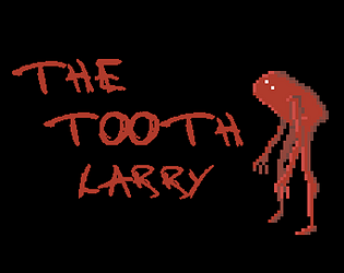 The Tooth Larry