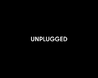 unplugged