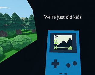 We're just old kids