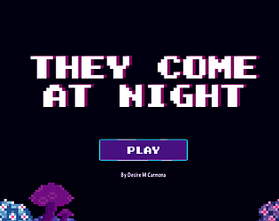 🧬They come at night - Demo