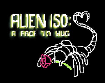 ALIEN ISO: A FACE TO HUG