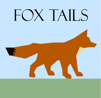 Fox Tails