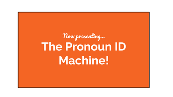 Pronoun ID Machine