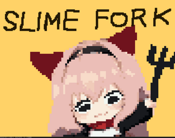 SLIME FORK