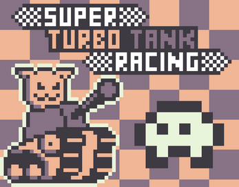 SUPER TURBO TANK RACING