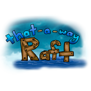 that-a-way Raft